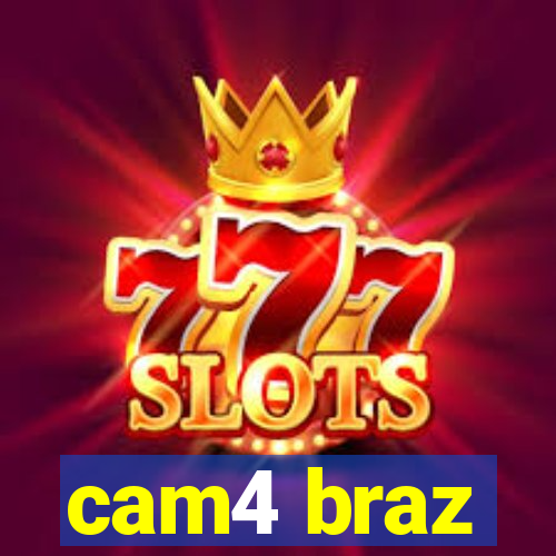 cam4 braz